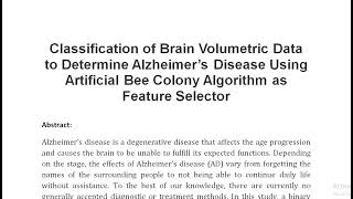 Classification of Brain Volumetric Data to Determine Alzheimer’s Disease Using Artificial Bee Colony [upl. by Macdougall508]