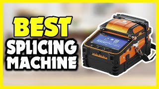 Top 5 Best Splicing Machine in 2024  Best Fiber Fusion Splicer Machine [upl. by Faulkner264]