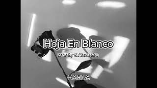 Hoja En Blanco  Monchy amp Alexandra LetraLyrics [upl. by Ytoc]