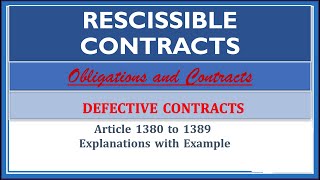 Rescissible Contracts Article 13801389 Defective ContractsObligations and Contracts [upl. by Godspeed]