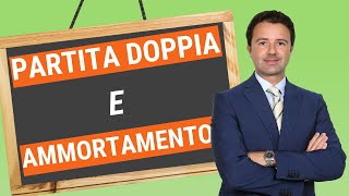 Partita Doppia e Ammortamento come fare la registrazione [upl. by Brooking]