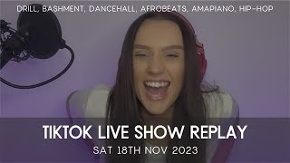 TikTok Live Replay 18th Nov 23 Drill dancehall afrobeats hiphop [upl. by Hort]