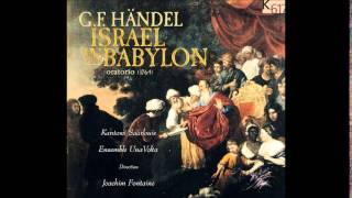 GF Handel ISRAEL IN BABYLON Oratorio [upl. by Reiter]