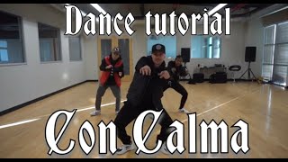 Daddy Yankee amp Snow Con Calma  Official Dance Tutorial by Greg Chapkis [upl. by Vaenfila158]