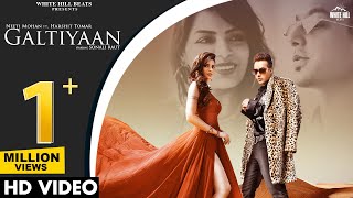 Galtiyaan Official Video Neeti Mohan Ft Harshit Tomar  Sonali Raut  Hindi Song 2022 [upl. by Akemaj628]