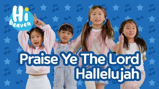 Praise Ye The Lord Hallelujah 🙌 Kids Songs 🙌 Hi Heaven [upl. by Pinsky]