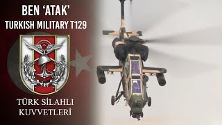 Ben ATAK  Turkish Military T129 ATAK Attack Helicopter [upl. by Yahska733]