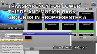 ProPresenter 5 Tutorial Transparency for lower thirds and motion backgrounds in Propresenter 5 [upl. by Svend]