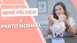 Bebê pélvico x Parto normal [upl. by Ayar]