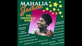 MAHALIA JACKSON  THE CHRISTMAS songs [upl. by Lainahtan]