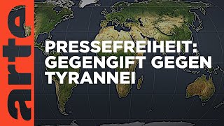 Pressefreiheit Gegengift gegen Tyrannei  Mit offenen Karten  ARTE [upl. by Collum]