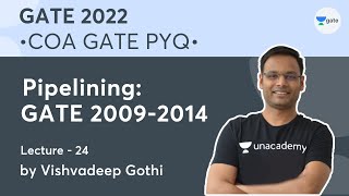 Pipelining GATE 20092014  Lec  24  COA GATE 2022 PYQ  Vishvadeep Gothi [upl. by Houser]