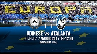 35ª giornata 16ª ritorno 7 maggio 2017 UdineseAtalanta 11 [upl. by Wycoff30]