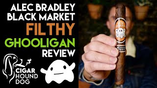 Alec Bradley Black Market Filthy Ghooligan Cigar Review [upl. by Odareg]