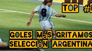 Top 7 Goles más gritados de la selección argentina [upl. by Garceau]