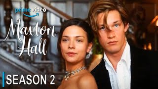 MAXTON HALL Season 2 Trailer  Release Date And Everything We Know [upl. by Sheets964]