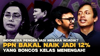 Mendebat Kenaikan PPN 12 ft Teuku Riefky [upl. by Apollo462]