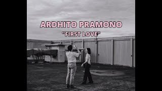 Ardhito Pramono  First Love Nikka Costa [upl. by Lecrad531]