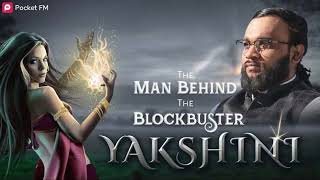 YAKSHINI POCKET FM  EPISODE NO 1 [upl. by Goldfarb]