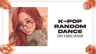 KPOP RANDOM DANCE  EASY amp BASIC VERSION [upl. by Kcire]