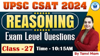 UPSC CSAT 2024  Reasoning  Exam Level Questions  Class 27  Civilstap [upl. by Irtemed]