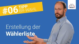 Erstellung der Wählerliste – wer ist dafür zuständig  Betriebsratswahl Tipp 6 [upl. by Meesaw]