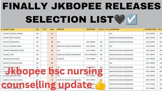 JKBOPEE FINALLY RELEASES SELECTION LIST☑️🖤 BSC NURSING COUNSELLING UPDATE 🔥👍 MUST WATCH 😮 [upl. by Joachima792]