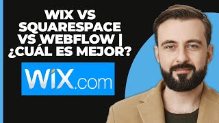 Wix Vs Squarespace Vs Webflow  ¿Cuál es mejor [upl. by Aicatsana431]