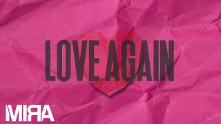 MIRA  Love Again Lyric Video [upl. by Sutit]