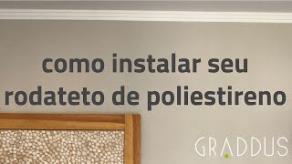 COMO INSTALAR O SEU RODATETO DE POLIESTIRENO [upl. by Iorgo]