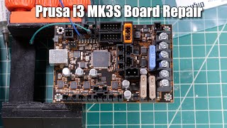 Prusa i3 MK3S Control Board Repair [upl. by Missie767]