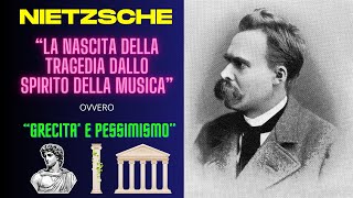 NIETZSCHE  La nascita della tragedia [upl. by Akienahs517]