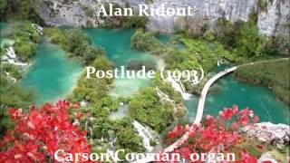 Alan Ridout — Postlude 1993 for organ [upl. by Glassman]