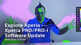 Explore Xperia – Xperia PROPROI Software Update​s [upl. by Waite]