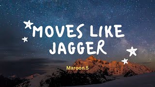 Maroon 5  Move Like Jagger Lyrics [upl. by Eimmat]