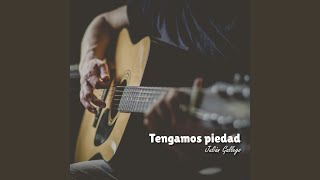 Tengamos Piedad [upl. by Latsryc]