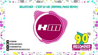 Bewitched  Cest La Vie Kritikal Mass Remix [upl. by Kazmirci]