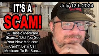 ITS A SCAM MEDICARE SCAM A Classic Medicare Scam quotDid You Get Your New Medicare Cardquot [upl. by Luapnhoj]