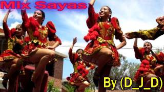 Mix Sayas By DJD [upl. by Acnoib452]