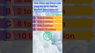 How many red blood cells does the bone marrow produce every second shorts redbloodcells gk quiz [upl. by Bucky]