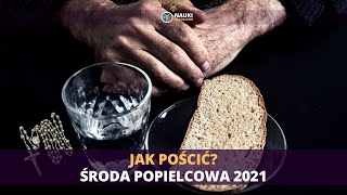 Środa Popielcowa  Jak pościć  Post Ścisły  Dlaczego Pościmy  Wielki Post NaukiKatolickie [upl. by Zolner952]