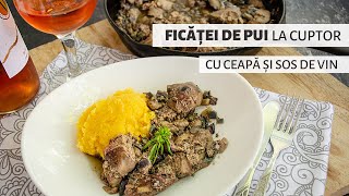 Ficăței de pui la cuptor cu ceapă și vin Foarte fragezi și gustoși  Bucate Aromate [upl. by Robbi]