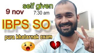 🔥🔥😡IBPS SO SELF GIVEN ANALYSIS🎯🔥😡😡IT OFFICER1ST SHIFT730 AMSAFE ATTEMPTEXPECTED CUTOFF [upl. by Endo]