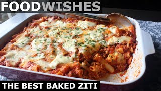 The Best Baked Ziti  Food Wishes [upl. by Etnohc]