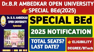 Special BEd Notification in DR BR Ambedkar Open UniversityStudentUpdates247 [upl. by Ahsinwad]