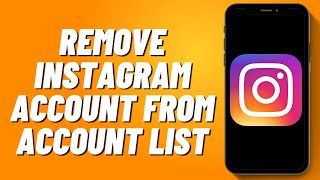 How to Remove Instagram Account From Account List 2024 [upl. by Izabel]