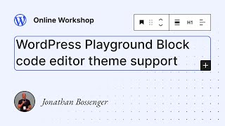 WordPress Playground Block code editor theme support [upl. by Eggett]