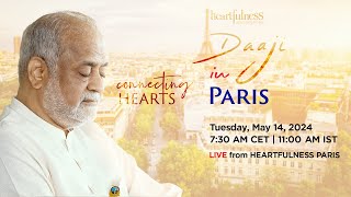 Live Meditation With Daaji  14 May 2024  730 AM CET  11 AM IST  Paris  Heartfulness  Daaji [upl. by Aihsilat]