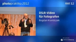 DSLRVideo für Fotografen  photopraktika 2012 [upl. by Annnora]