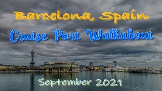 Barcelona Spain  Cruise Port Walkabout  PampO Britannia  Sep 2021 Port to La Sagrada Familia [upl. by Naujat212]